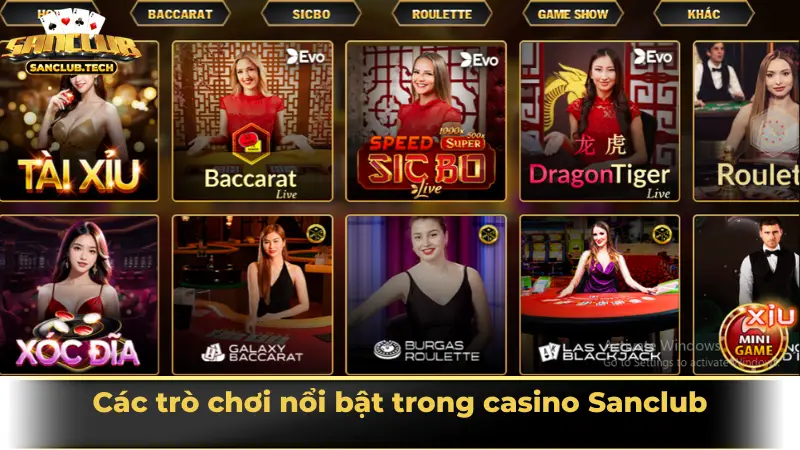 Sảnh giải trí Casino Sanclub đẳng cấp cho tín đồ cá cược 2 Các trò chơi nổi bật trong casino Sanclub