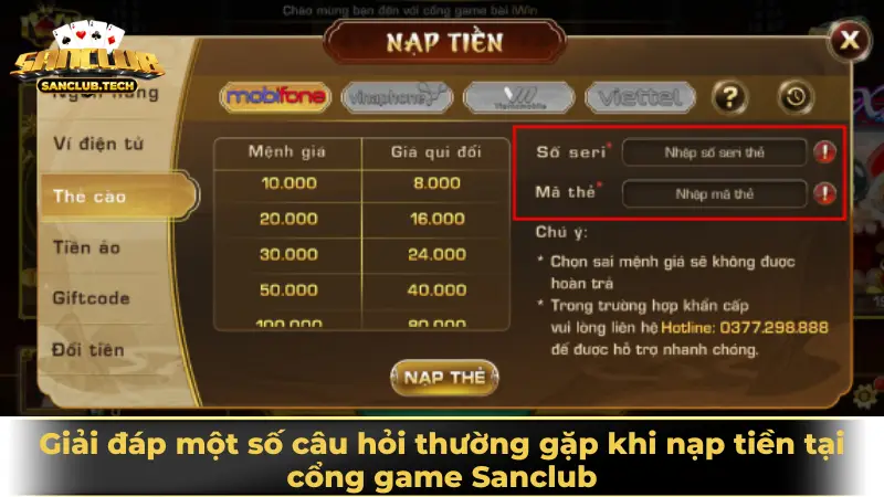 Hướng dẫn nạp tiền Sanclub nhanh chóng, an toàn nhất 2025 3 Giải đáp một số câu hỏi thường gặp khi nạp tiền tại cổng game Sanclub