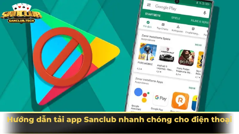 Tải app Sanclub: Bước khởi đầu để tận hưởng thế giới game đổi thưởng đỉnh cao 2 Hướng dẫn tải app Sanclub nhanh chóng cho điện thoại